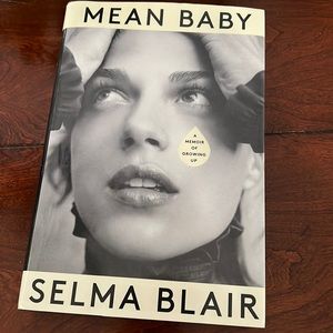 Mean Baby by Selma Blair Hardcover Book